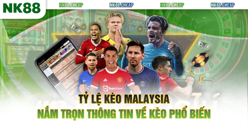 Tỷ lệ kèo Malaysia